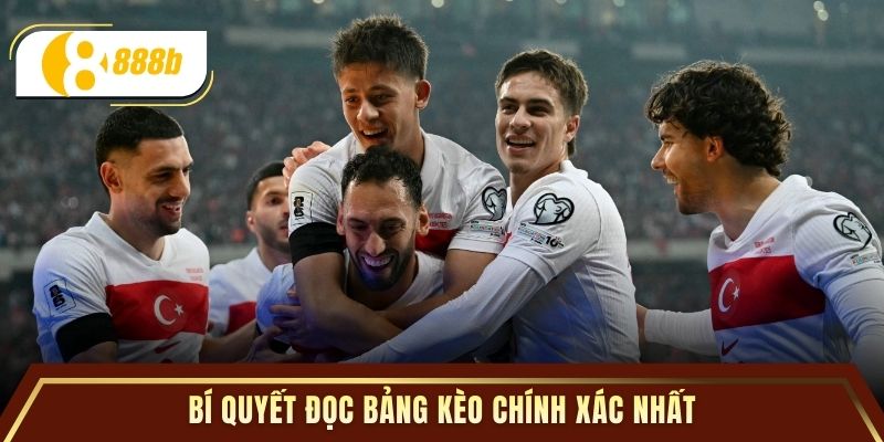 Bí quyết đọc bảng kèo chính xác nhất
