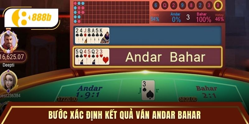 Bước xác định kết quả ván andar bahar